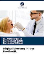 Digitalisierung in der Prothetik