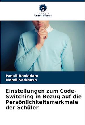 Einstellungen zum Code-Switching in Bezug auf die Persönlichkeitsmerkmale der Schüler