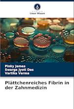 Plättchenreiches Fibrin in der Zahnmedizin