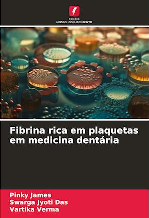 Fibrina rica em plaquetas em medicina dentária