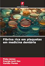 Fibrina rica em plaquetas em medicina dentária