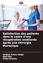 Satisfaction des patients dans le cadre d'une récupération améliorée après une chirurgie thoracique