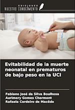 Evitabilidad de la muerte neonatal en prematuros de bajo peso en la UCI