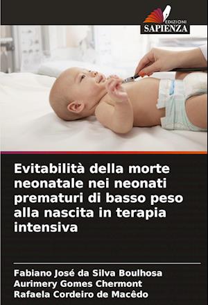 Evitabilità della morte neonatale nei neonati prematuri di basso peso alla nascita in terapia intensiva