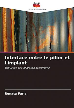 Interface entre le pilier et l'implant