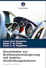 Dieselmotor zur Drehmomentsteigerung mit mobiler Verdichtungskammer