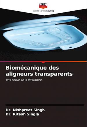 Biomécanique des aligneurs transparents