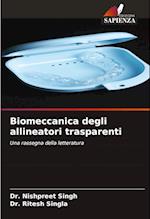 Biomeccanica degli allineatori trasparenti