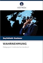 WAHRNEHMUNG