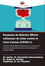 Royaume de Bahreïn Efforts nationaux de lutte contre le virus Corona (COVID-1)