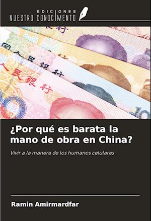 ¿Por qué es barata la mano de obra en China?