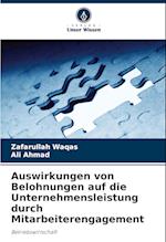 Auswirkungen von Belohnungen auf die Unternehmensleistung durch Mitarbeiterengagement