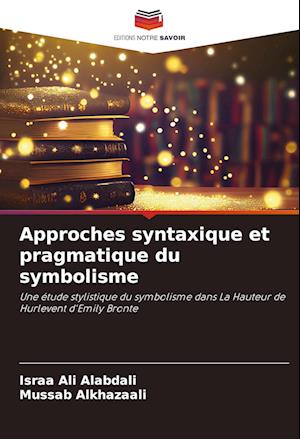 Approches syntaxique et pragmatique du symbolisme