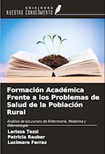 Formación Académica Frente a los Problemas de Salud de la Población Rural