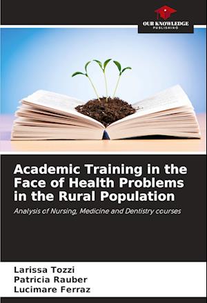 Academic Training in the Face of Health Problems in the Rural Population