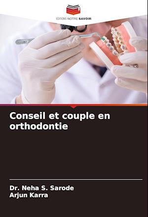 Conseil et couple en orthodontie