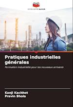 Pratiques industrielles générales