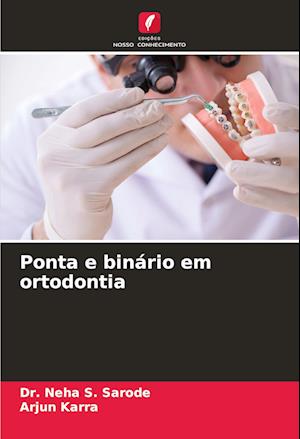 Ponta e binário em ortodontia