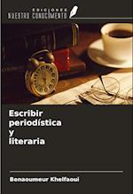 Escribir periodística y literaria