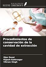 Procedimientos de conservación de la cavidad de extracción