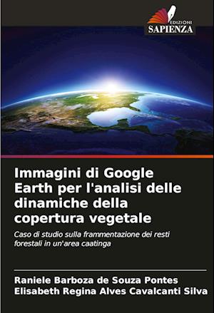 Immagini di Google Earth per l'analisi delle dinamiche della copertura vegetale