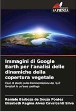 Immagini di Google Earth per l'analisi delle dinamiche della copertura vegetale