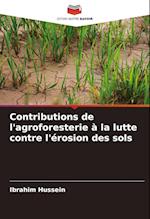 Contributions de l'agroforesterie à la lutte contre l'érosion des sols