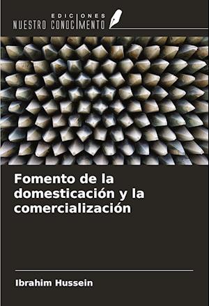 Fomento de la domesticación y la comercialización