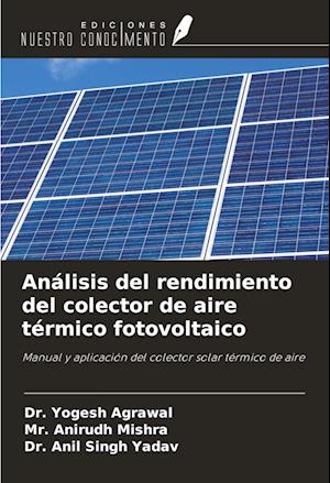 Análisis del rendimiento del colector de aire térmico fotovoltaico