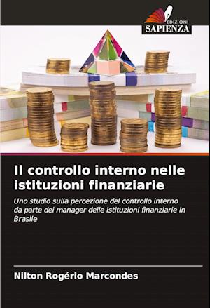 Il controllo interno nelle istituzioni finanziarie