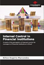 Internal Control in Financial Institutions