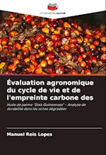 Évaluation agronomique du cycle de vie et de l'empreinte carbone des