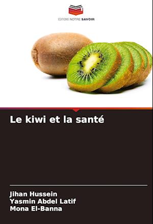 Le kiwi et la santé