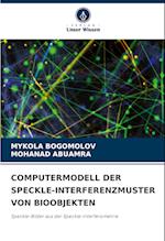 COMPUTERMODELL DER SPECKLE-INTERFERENZMUSTER VON BIOOBJEKTEN