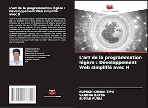 L'art de la programmation légère : Développement Web simplifié avec H