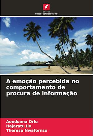 A emoção percebida no comportamento de procura de informação