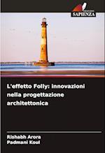 L'effetto Folly: innovazioni nella progettazione architettonica