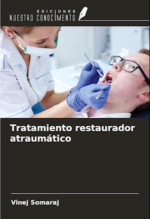 Tratamiento restaurador atraumático