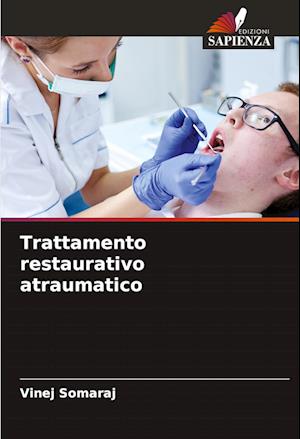 Trattamento restaurativo atraumatico