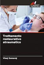 Trattamento restaurativo atraumatico