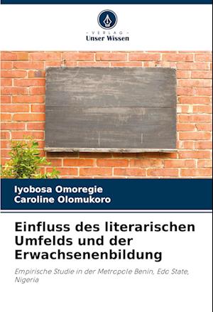 Einfluss des literarischen Umfelds und der Erwachsenenbildung