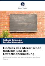 Einfluss des literarischen Umfelds und der Erwachsenenbildung