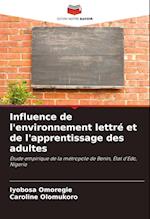 Influence de l'environnement lettré et de l'apprentissage des adultes