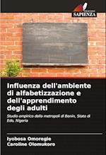 Influenza dell'ambiente di alfabetizzazione e dell'apprendimento degli adulti