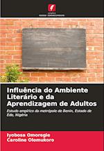 Influência do Ambiente Literário e da Aprendizagem de Adultos