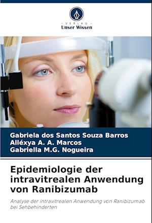 Epidemiologie der intravitrealen Anwendung von Ranibizumab