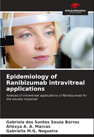 Epidemiology of Ranibizumab intravitreal applications