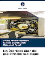 Ein Überblick über die pädiatrische Radiologie