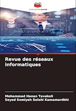 Revue des réseaux informatiques