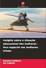 Insights sobre a situação educacional das mulheres - foco especial nas mulheres tribais